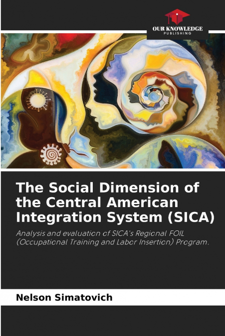 The Social Dimension of the Central American Integration System (SICA)