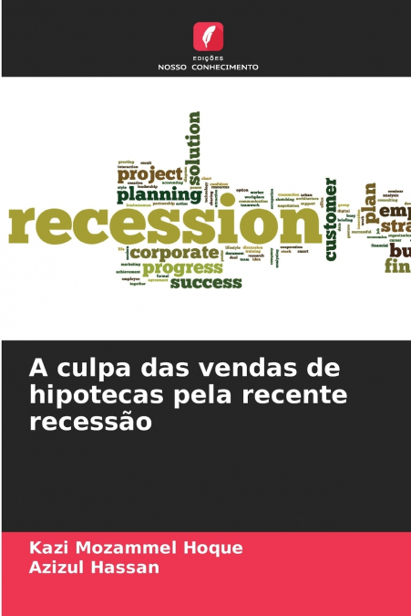 A culpa das vendas de hipotecas pela recente recessão