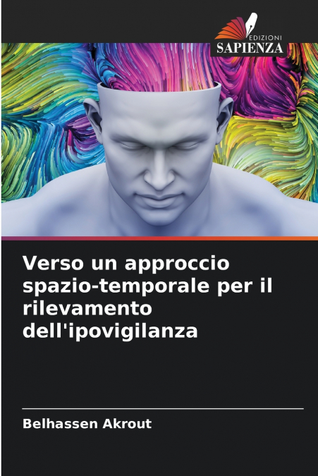 Verso un approccio spazio-temporale per il rilevamento dell’ipovigilanza