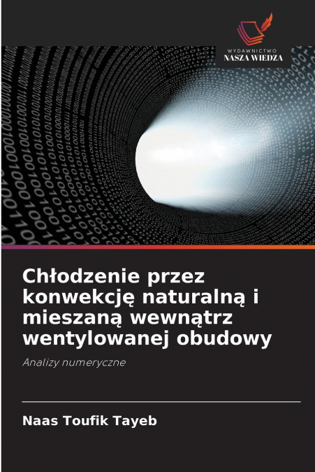 Chłodzenie przez konwekcję naturalną i mieszaną wewnątrz wentylowanej obudowy