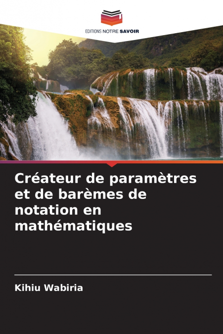 Créateur de paramètres et de barèmes de notation en mathématiques