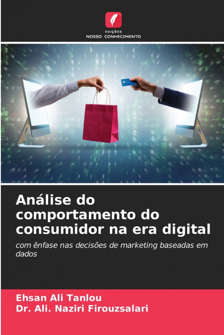 Análise do comportamento do consumidor na era digital