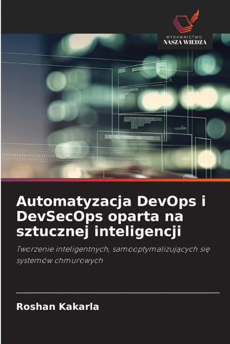 Automatyzacja DevOps i DevSecOps oparta na sztucznej inteligencji