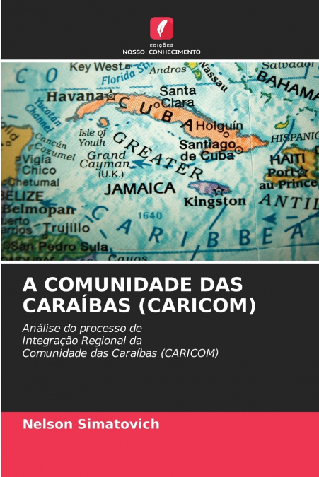 A COMUNIDADE DAS CARAÍBAS (CARICOM)