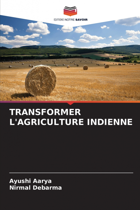 TRANSFORMER L’AGRICULTURE INDIENNE