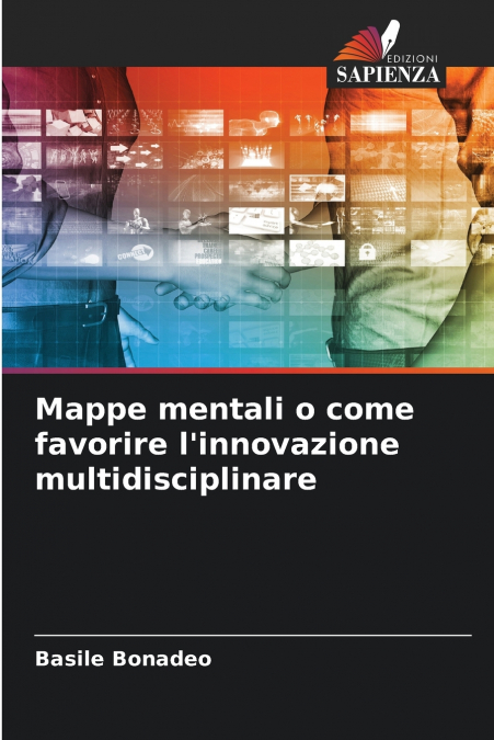 Mappe mentali o come favorire l’innovazione multidisciplinare