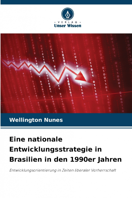 Eine nationale Entwicklungsstrategie in Brasilien in den 1990er Jahren