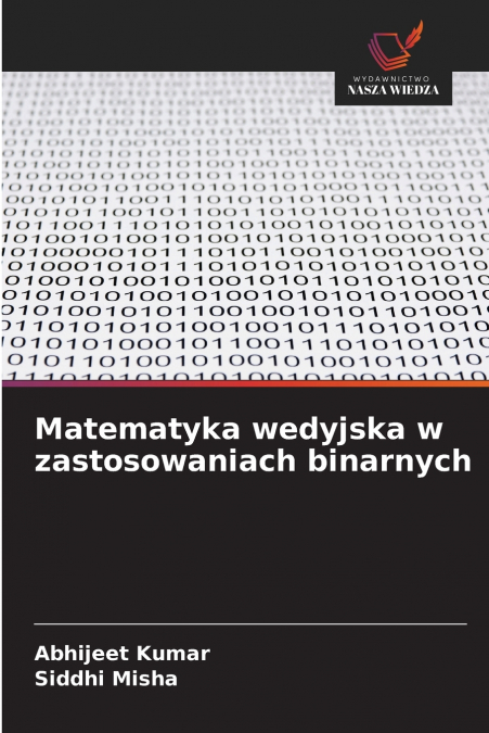 Matematyka wedyjska w zastosowaniach binarnych