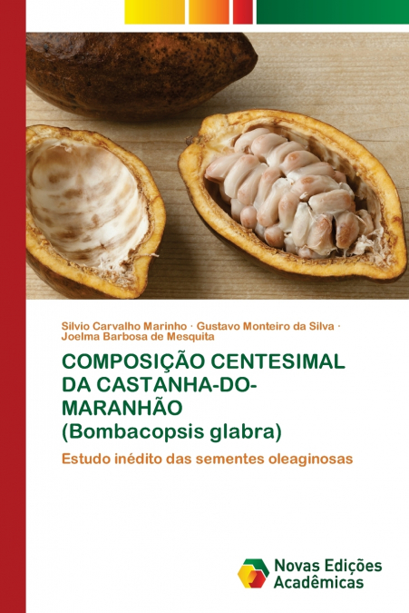 COMPOSIÇÃO CENTESIMAL DA CASTANHA-DO-MARANHÃO (Bombacopsis glabra)