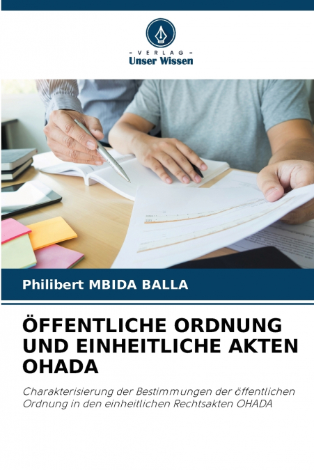ÖFFENTLICHE ORDNUNG UND EINHEITLICHE AKTEN OHADA