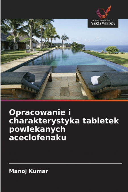 Opracowanie i charakterystyka tabletek powlekanych aceclofenaku