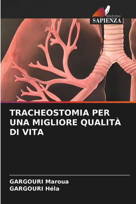 TRACHEOSTOMIA PER UNA MIGLIORE QUALITÀ DI VITA