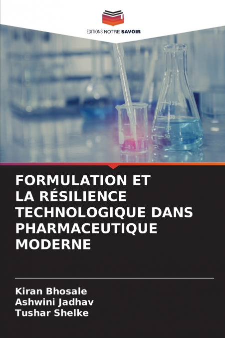 FORMULATION ET LA RÉSILIENCE TECHNOLOGIQUE DANS PHARMACEUTIQUE MODERNE