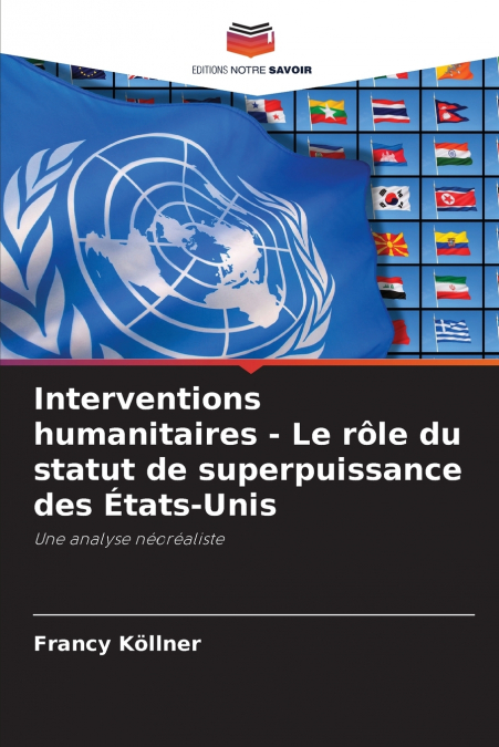 Interventions humanitaires - Le rôle du statut de superpuissance des États-Unis