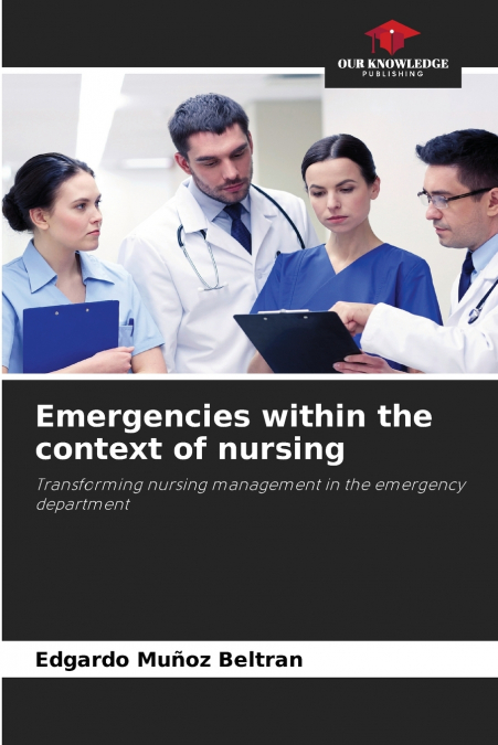 Emergencies within the context of nursing