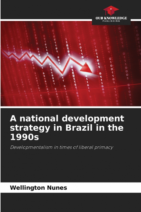 A national development strategy in Brazil in the 1990s