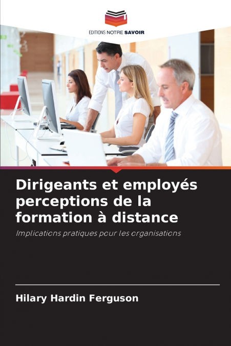Dirigeants et employés perceptions de la formation à distance