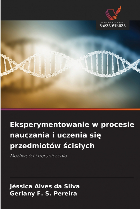 Eksperymentowanie w procesie nauczania i uczenia się przedmiotów ścisłych