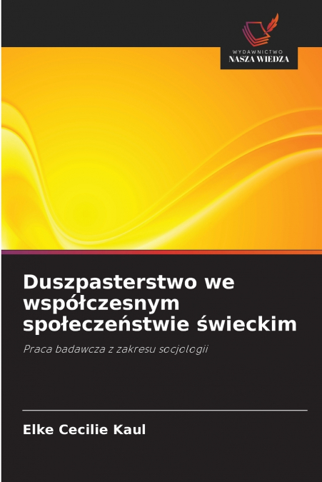 Duszpasterstwo we współczesnym społeczeństwie świeckim