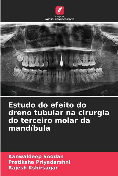 Estudo do efeito do dreno tubular na cirurgia do terceiro molar da mandíbula