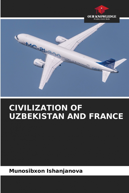 CIVILIZATION OF UZBEKISTAN AND FRANCE