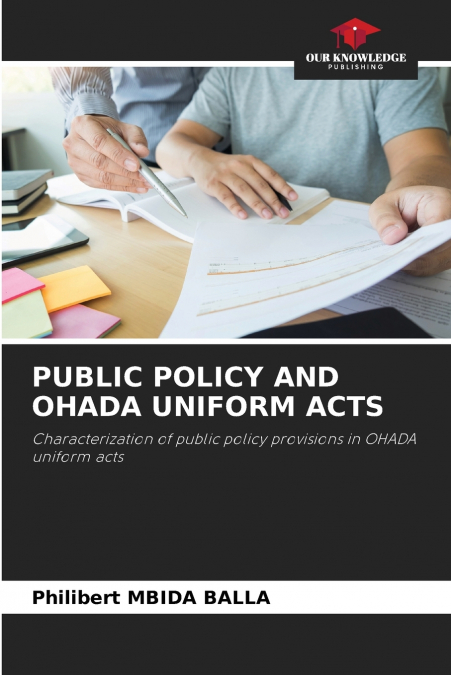 PUBLIC POLICY AND OHADA UNIFORM ACTS