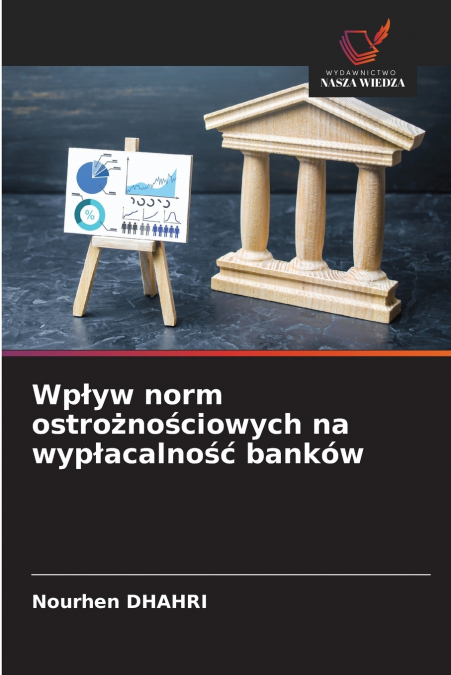 Wpływ norm ostrożnościowych na wypłacalność banków