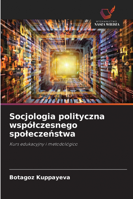 Socjologia polityczna współczesnego społeczeństwa