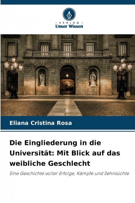 Die Eingliederung in die Universität