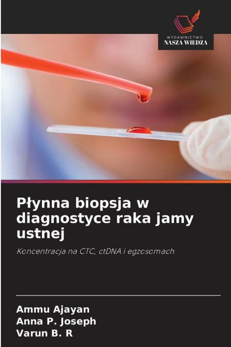 Płynna biopsja w diagnostyce raka jamy ustnej