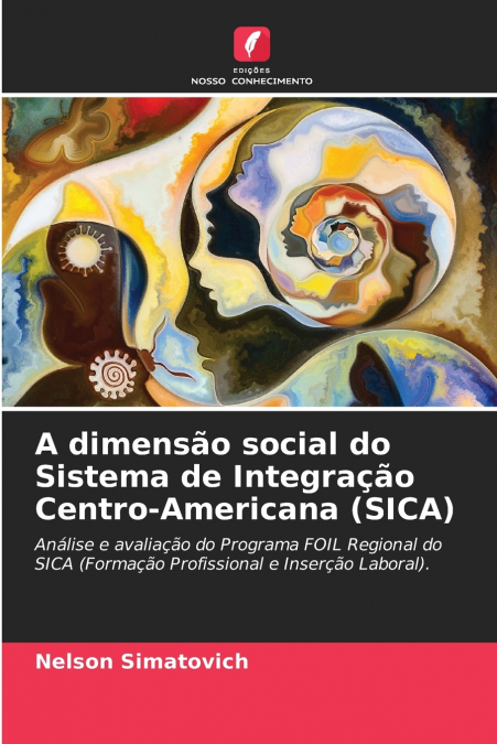 A dimensão social do Sistema de Integração Centro-Americana (SICA)