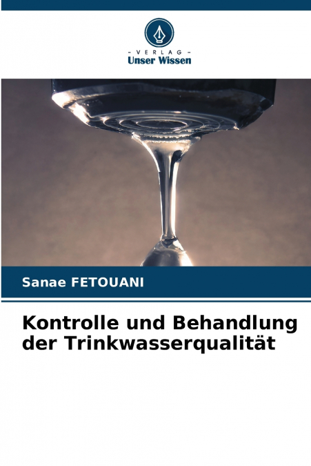 Kontrolle und Behandlung der Trinkwasserqualität