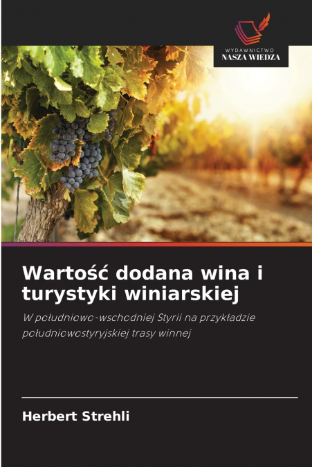 Wartość dodana wina i turystyki winiarskiej