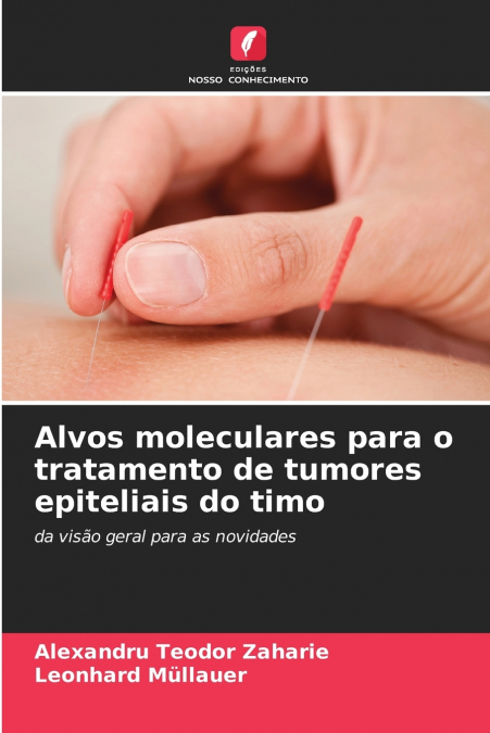 Alvos moleculares para o tratamento de tumores epiteliais do timo