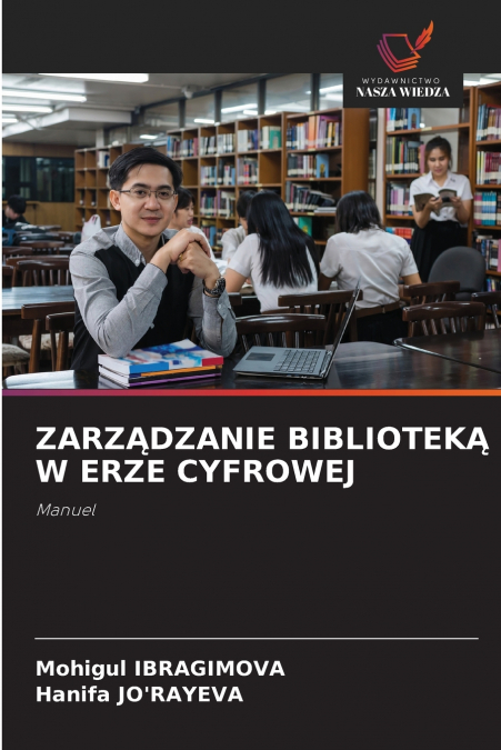 ZARZĄDZANIE BIBLIOTEKĄ W ERZE CYFROWEJ