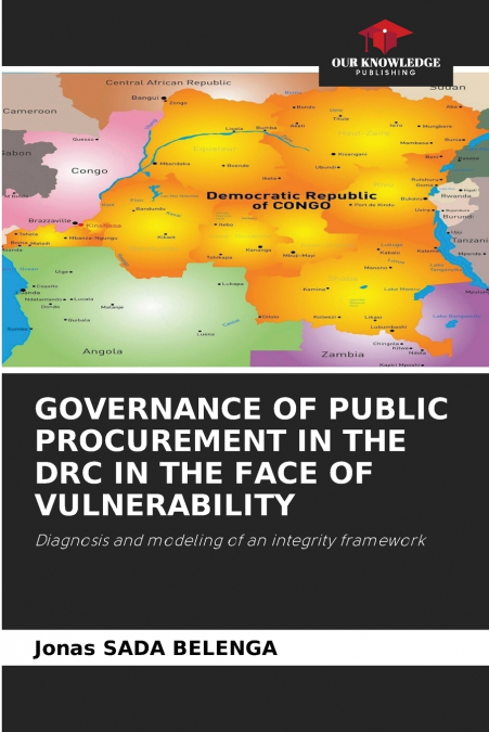GOVERNANCE OF PUBLIC PROCUREMENT IN THE DRC IN THE FACE OF VULNERABILITY