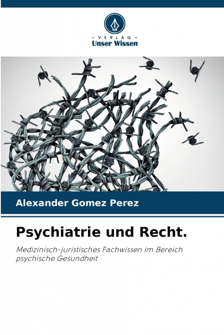 Psychiatrie und Recht.