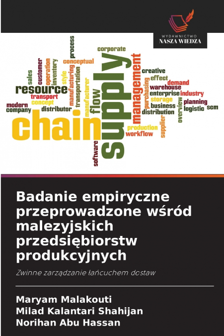 Badanie empiryczne przeprowadzone wśród malezyjskich przedsiębiorstw produkcyjnych