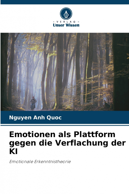Emotionen als Plattform gegen die Verflachung der KI
