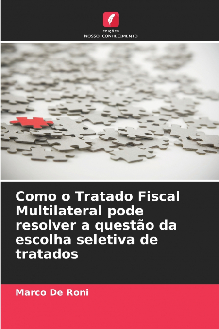 Como o Tratado Fiscal Multilateral pode resolver a questão da escolha seletiva de tratados