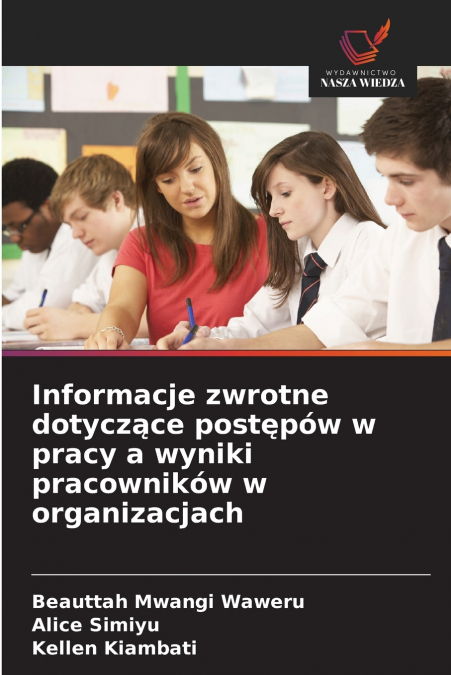Informacje zwrotne dotyczące postępów w pracy a wyniki pracowników w organizacjach