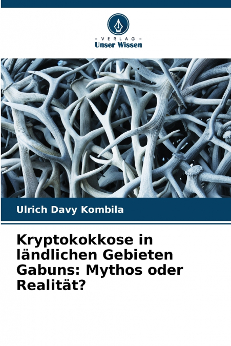 Kryptokokkose in ländlichen Gebieten Gabuns