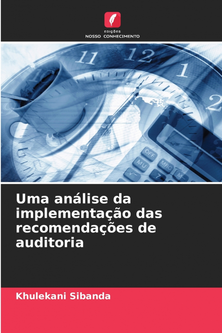 Uma análise da implementação das recomendações de auditoria