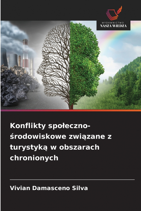 Konflikty społeczno-środowiskowe związane z turystyką w obszarach chronionych
