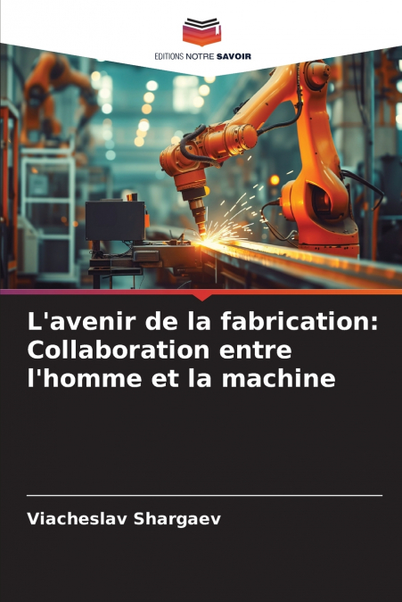 L’avenir de la fabrication