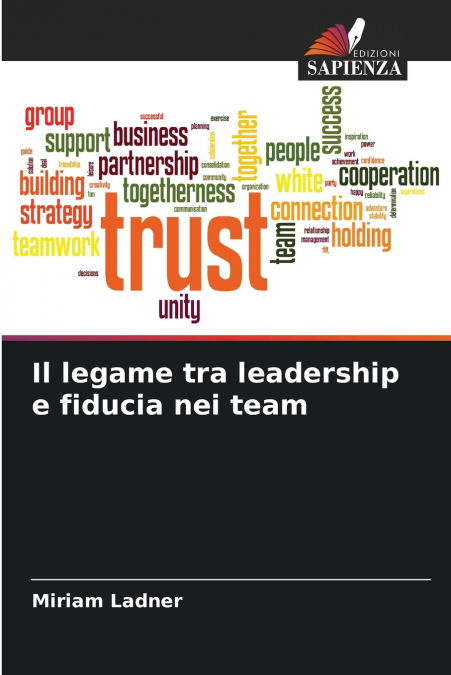Il legame tra leadership e fiducia nei team