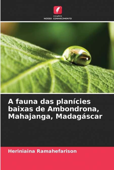 A fauna das planícies baixas de Ambondrona, Mahajanga, Madagáscar
