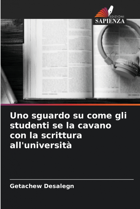 Uno sguardo su come gli studenti se la cavano con la scrittura all’università