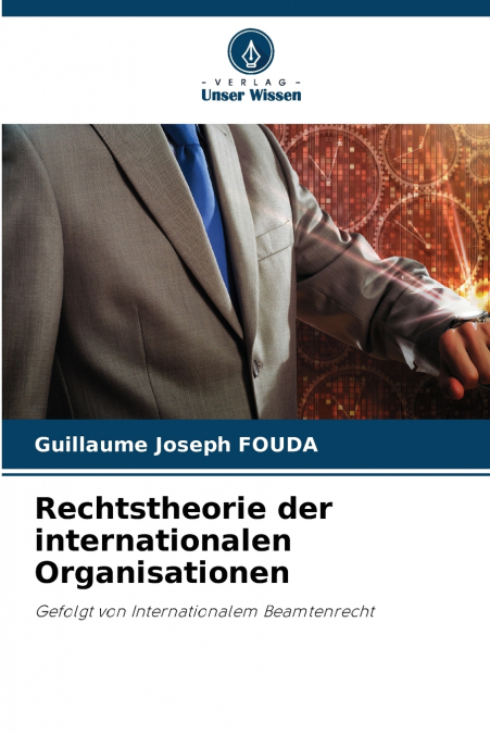 Rechtstheorie der internationalen Organisationen