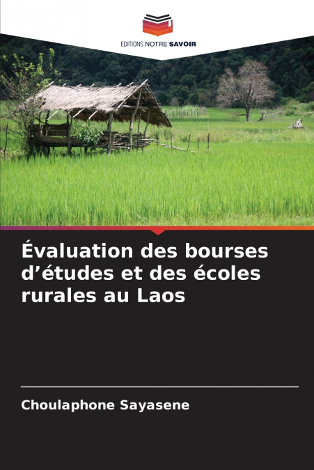 Évaluation des bourses d’études et des écoles rurales au Laos